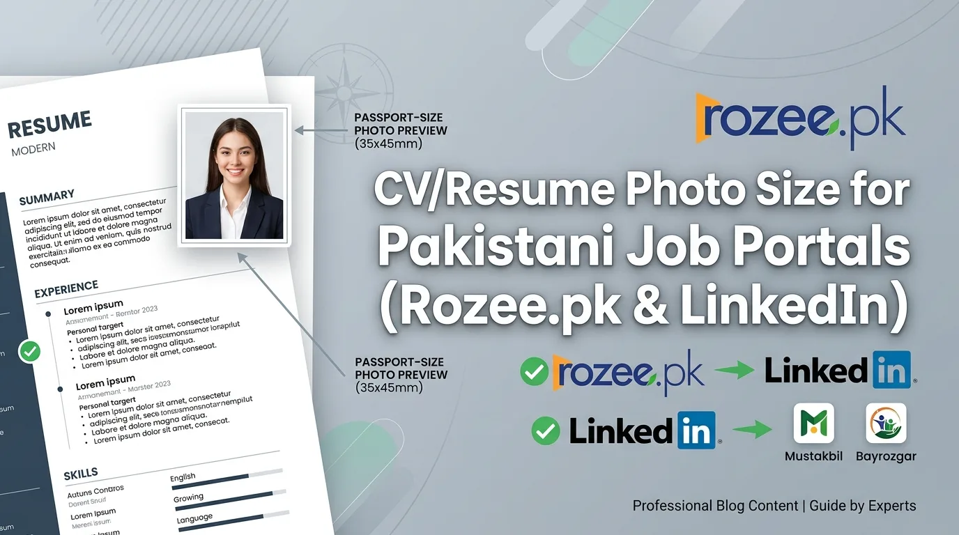 CVResume Photo Size for Pakistani Job Portals (Rozee.pk & LinkedIn)