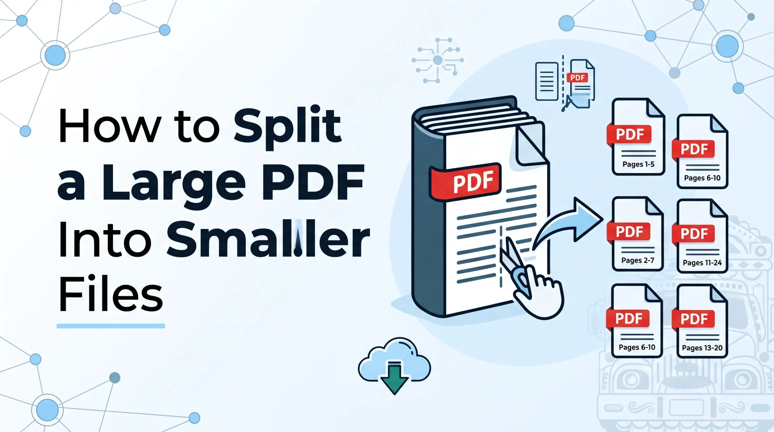 How to Split a Large PDF Into Smaller Files